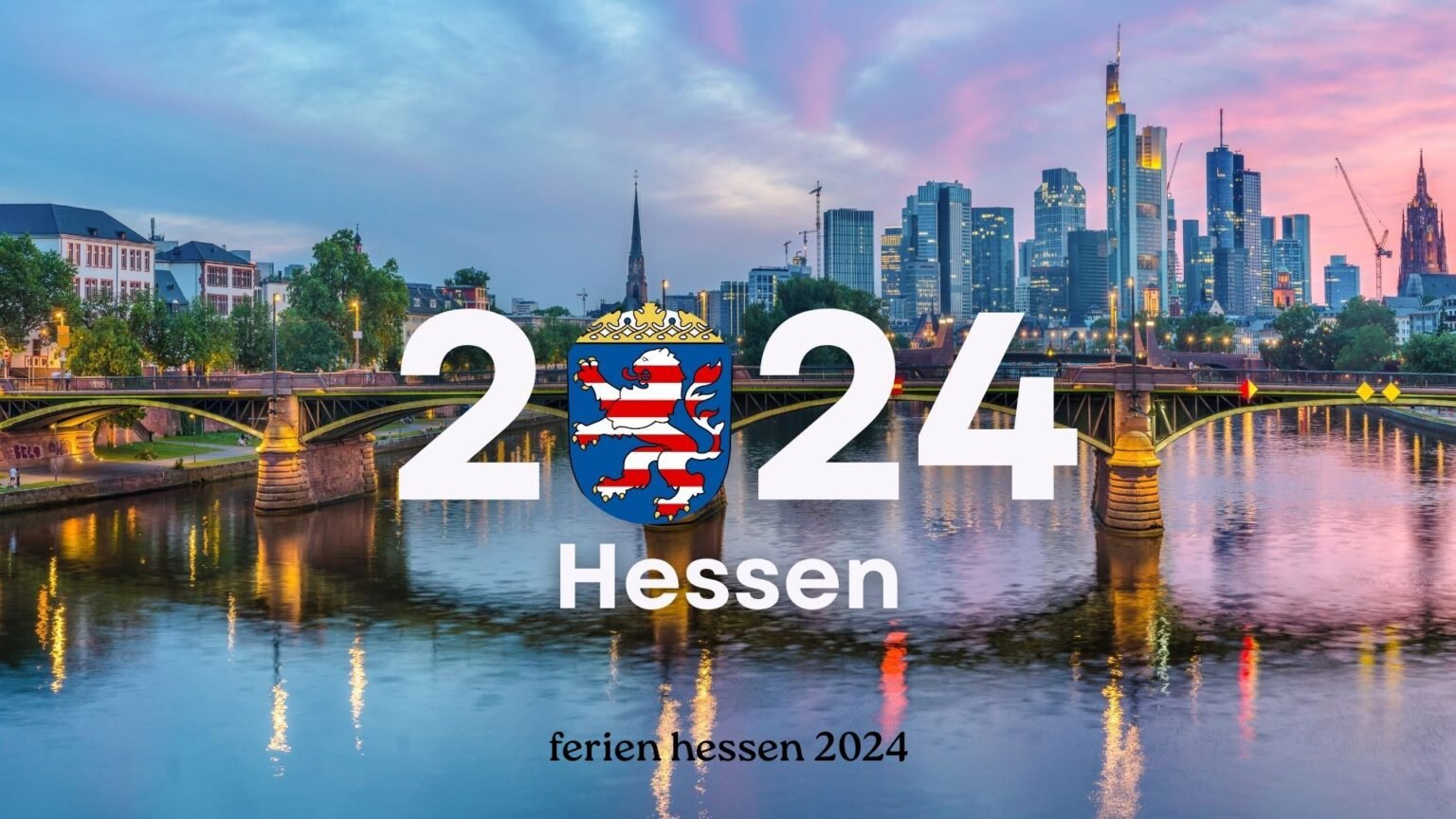 Ferien Hessen 2024