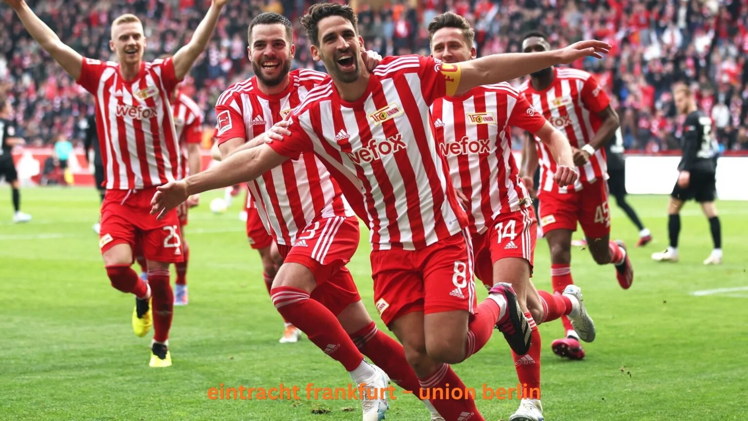 eintracht frankfurt – union berlin